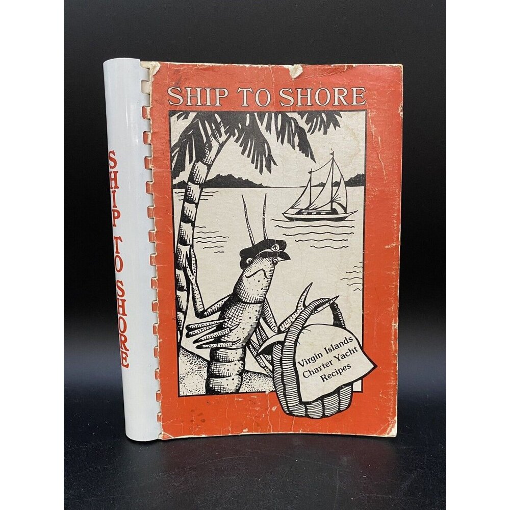 SHIP TO SHORE Virgin Islands Charter Yacht Recipes Vintage Cookbook 1984 SIGNED